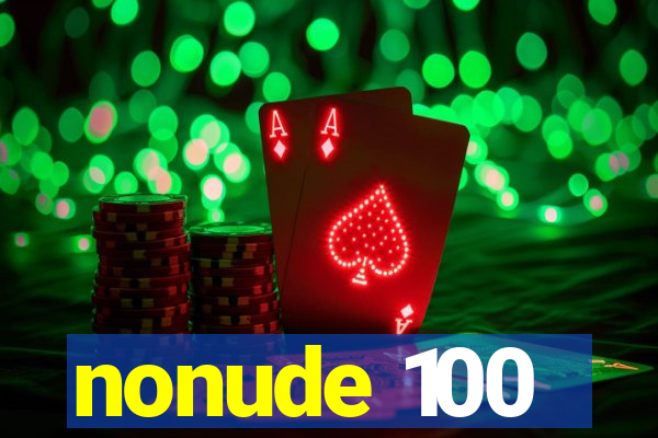 nonude 100